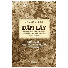 Đầm Lầy - Kiến Tạo Quốc Gia Và Tự Nhiên Vùng Đồng Bằng Sông Cửu Long