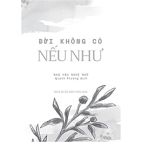 Sách - Đời Không Có Nếu Như