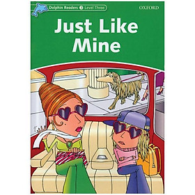 Dolphin Readers Level 3: Just Like Mine - Đang cập nhật