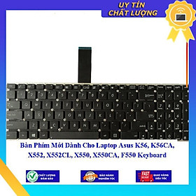 Bàn Phím Mới dùng cho Laptop Asus K56 K56CA X552 X552CL X550 X550CA F550 Keyboard - Hàng Nhập Khẩu New Seal
