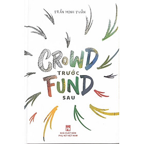 CROWD TRƯỚC FUND SAU
