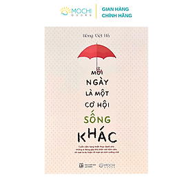 Sách - Mỗi ngày là một cơ hội sống khác (Cuốn cẩm nang thiết thực dành cho những ai đang gặp khó khăn với trầm cảm...)