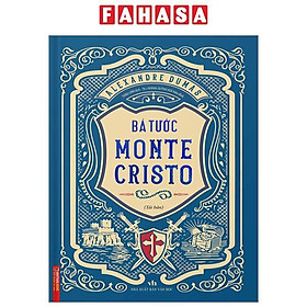 Bá Tước Monte Cristo - Bìa Cứng (Tái Bản 2023)