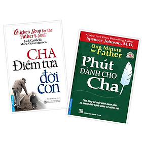 Combo Cha Điểm Tựa Đời Con 48937 + Phút dành Cho Cha 52941