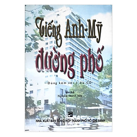 Tiếng Anh - Mỹ Đường Phố (Kèm CD)