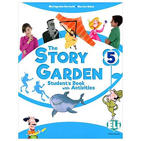 Sách ngoại văn: The Story Garden 5 - Student's Book With Activities - Fahasa