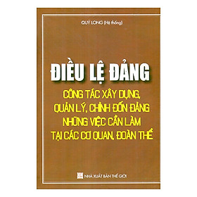 Nơi bán Điều Lệ Đảng - Công Tác Xây Dựng, Quản Lý, Chỉnh Đốn Đảng - Giá Từ -1đ