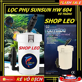 Lọc Phụ Sunsun HW 604 (SIZE TO vỏ đục) - phụ kiện thủy sinh - shopleo