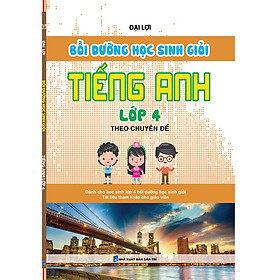 Hình ảnh Bồi Dưỡng Học Sinh Giỏi Tiếng Anh Lớp 4 Theo Chuyên Đề