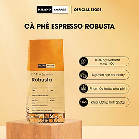 Cà phê hạt 100% ROBUSTA rang mộc nguyên chất MILANO COFFEE 250gr