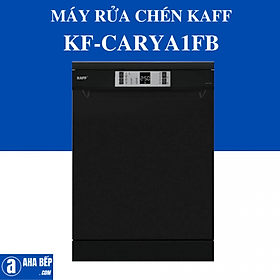 MÁY RỬA CHÉN KAFF KF-CARYA1FB - HÀNG CHÍNH HÃNG