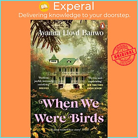 Sách - When We Were Birds by Ayanna Lloyd Banwo (UK edition, paperback)