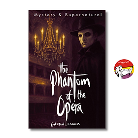 Sách - The Phantom of the Opera by Gaston Leroux | Horror / Gothic / Ngoại văn Kinh dị / Nhập khẩu