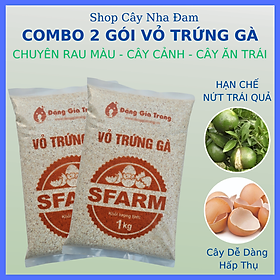 COMBO 2 Gói Vỏ Trứng Gà Đã Qua Xử Lý Giúp Cây Trồng Khoẻ Mạnh, Hạn Chế Ốc Sên Gây Hại (Gói 1Kg)