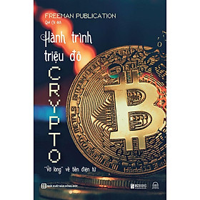 Sách – Hành trình triệu đô Crypto: “Vỡ lòng” về tiền điện tử