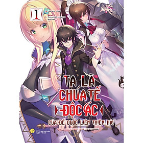 Ta Là Chúa Tể Độc Ác Của Đế Quốc Liên Thiên Hà: Tập 1 - Tặng Bookmark Bồi Cứng (Số Lượng Có Hạn)