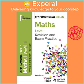 Sách - My Functional Skills: Revision and Exam Practice for Maths Level 1 by Kevin Norley (UK edition, paperback)