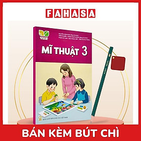 Sách Giáo Khoa Mĩ Thuật 3 (Kết Nối) (Chuẩn) - Kèm Bút Chì