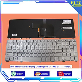 Bàn Phím dành cho laptop Dell Inspiron 17-7000 17 7737 BẠC - Hàng Nhập Khẩu