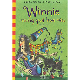 Cuốn sách hấp dẫn của bộ đôi tác giả Laura Owen, Korky Paul: Winnie nóng quá hóa cáu - 