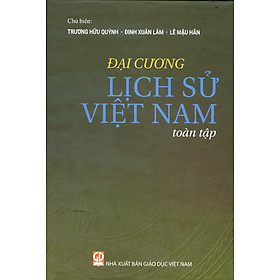 Đại Cương Lịch Sử Việt Nam Toàn Tập
