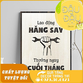 Mua Tranh treo tường gỗ “Lao động hăng say thưởng ngay cuối tháng​