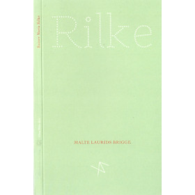 Rainer Maria Rilke - Malte Laurids Brigge