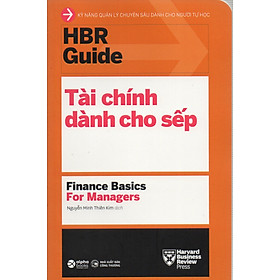 HBR Guide - Tài Chính Cho Sếp - Finance Basics For Managers