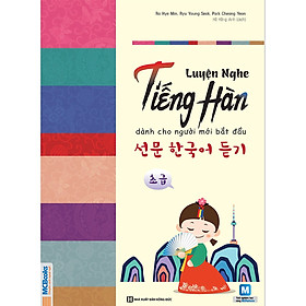 [Download Sách] Luyện Nghe Tiếng Hàn Cho Người Mới Bắt Đầu (Học Kèm App MCBooks)