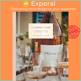 Sách - The Book of Rose - The Provencal Vineyard That Revolutionized Rose by Whispering Angel (UK edition, hardcover)