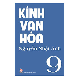 Kính Vạn Hoa Tập 9 (Tái Bản 2018)