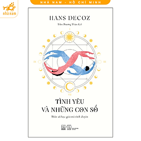 Sách - Tình yêu và những con số: Thần số học giải mã tình duyên (Nhã Nam HCM)