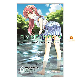 Fly me to the moon Tóm lại là em dễ thương, được chưa - Tập 6