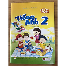 Sách giáo khoa Tiếng Anh Lớp 2- Global Success- Sách Học Sinh (Kèm bìa bao, nhãn tên)