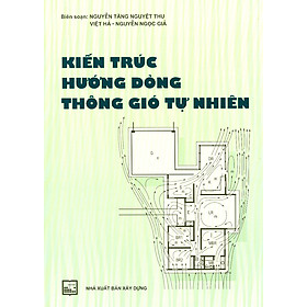 Hình ảnh sách Kiến Trúc Hướng Dòng Thông Gió Tự Nhiên (Tái Bản)