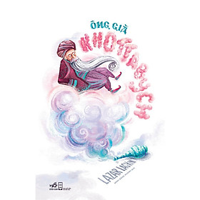 Sách - Ông già Khottabych - Nhã Nam Official