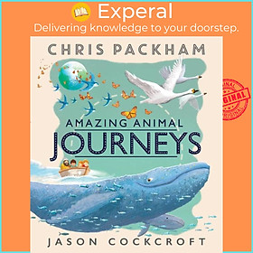 Sách - Amazing Animal Journeys by Jason Cockcroft (UK edition, paperback)