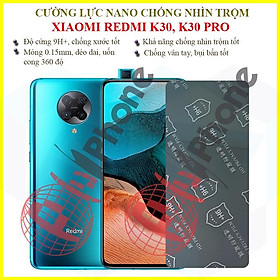 Dán chống nhìn trộm dành cho Xiaomi Redmi K30, K30 Pro - Dán cường lực dẻo nano 9H