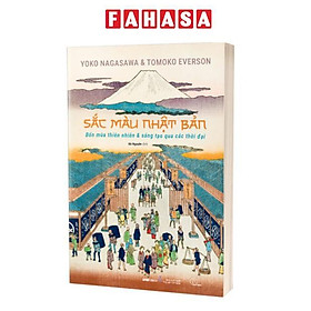 Sắc Màu Nhật Bản - Bốn Mùa Thiên Nhiên Và Sáng Tạo Qua Các Thời Đại