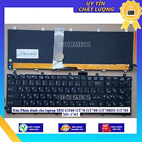 Bàn Phím dùng cho laptop MSI GT60 GT70 GT780 GT780DX GT783 MS-1762 - Hàng Nhập Khẩu New Seal