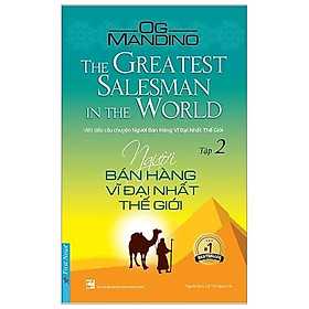 Người Bán Hàng Vĩ Đại Nhất Thế Giới - Tập 2