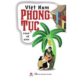 Việt Nam Phong Tục - Tác Giả Phan Kế Bính (HH)