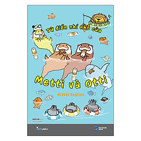 Từ Điển Nhí Nhố Của Metti Và Otti