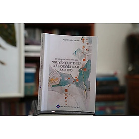 Du Hành Giữa Các Văn Bản - Nguyễn Huy Thiệp Xã Hội Việt Nam Sau 1975 - Cty Cửu Đức