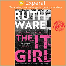 Sách - The It Girl - The deliciously dark new thriller from the global bestseller by Ruth Ware (UK edition, paperback)