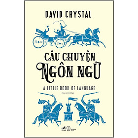 Sách Câu Chuyện Ngôn Ngữ
