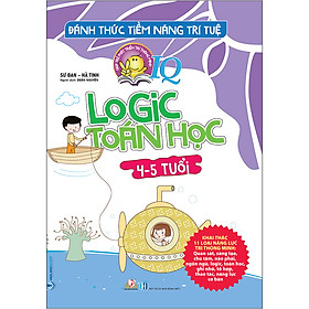 [Download Sách] Đánh Thức Tiềm Năng Trí Tuệ - Logic Toán Học (4-5 Tuổi)