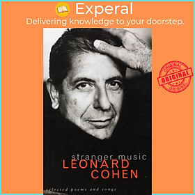 Sách - Stranger Music - Selected Poems and Songs by Leonard Cohen (UK edition, paperback)