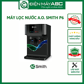 Mua Máy lọc nước A. O. Smith ProPlanet P6 - Hàng Chính Hãng