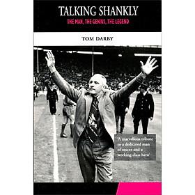 Talking Shankly: The Man the Genius the Legend (Mainstream Sport)